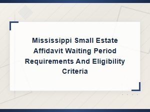 Mississippi Small Estate Affidavit Eligibility Guide